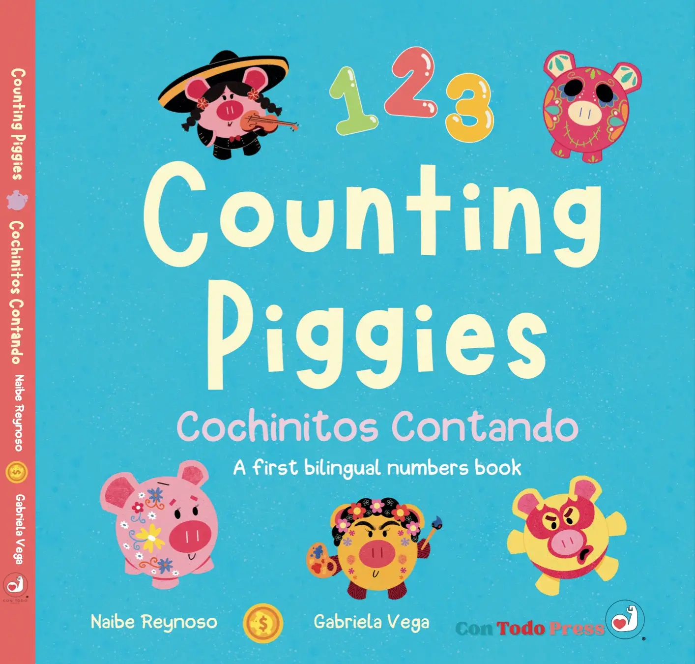 Cover of Counting Piggies / Cochinitos Contando by Naibe Reynoso, a bilingual counting board book from Con Todo Press