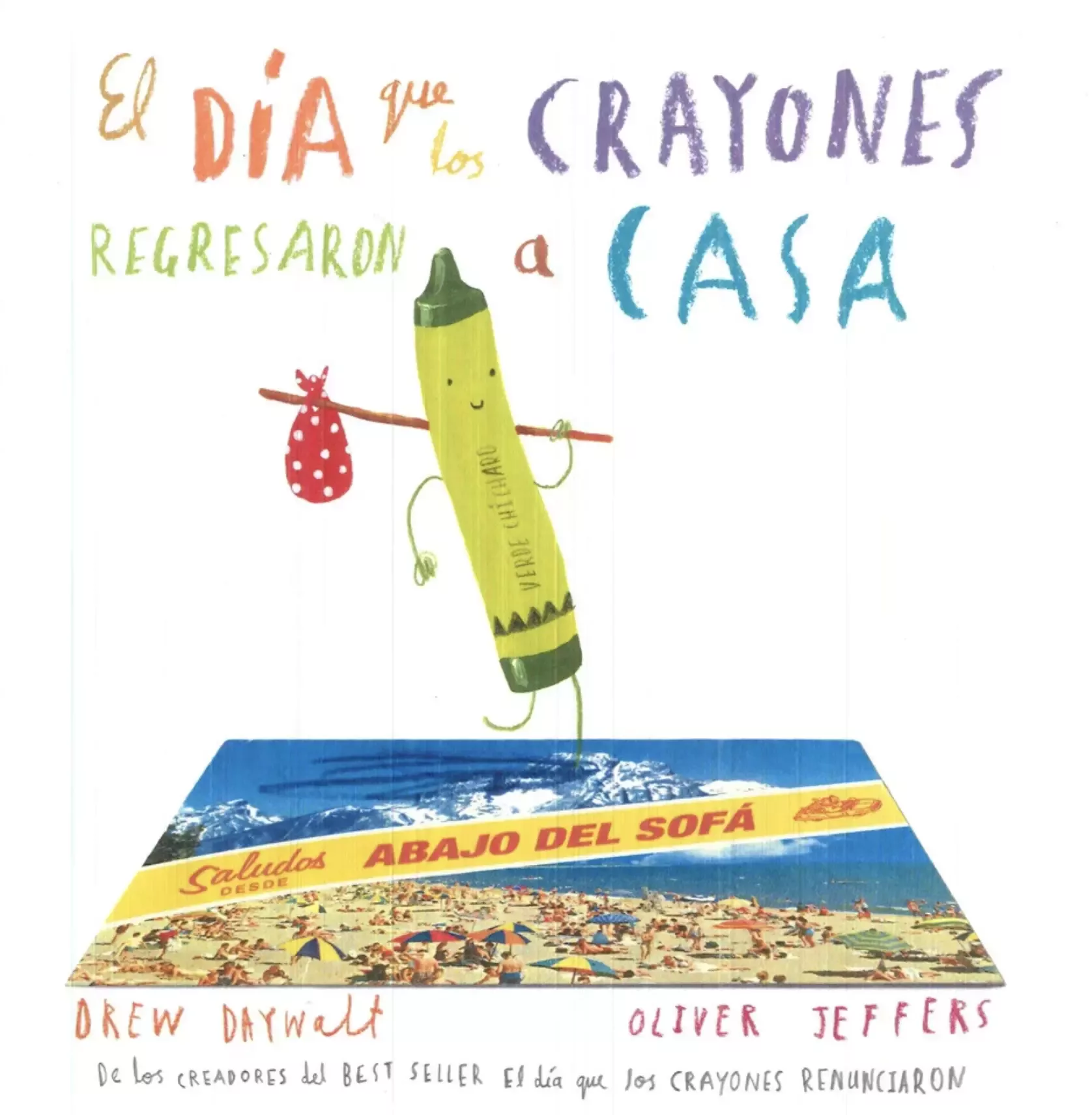 Cover of El día que los crayones regresaron a casa