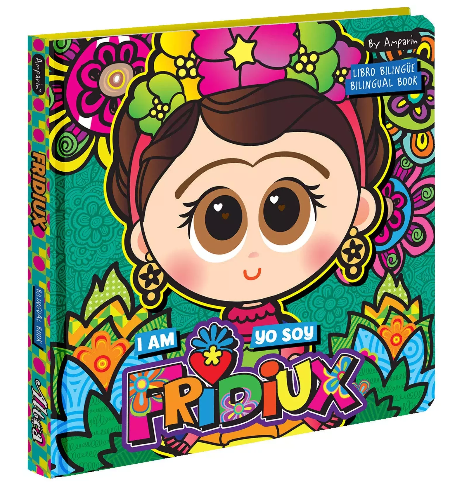 Cover of I Am Fridiux. Yo soy Fridiux - A Bilingual Book about Frida Kahlo
