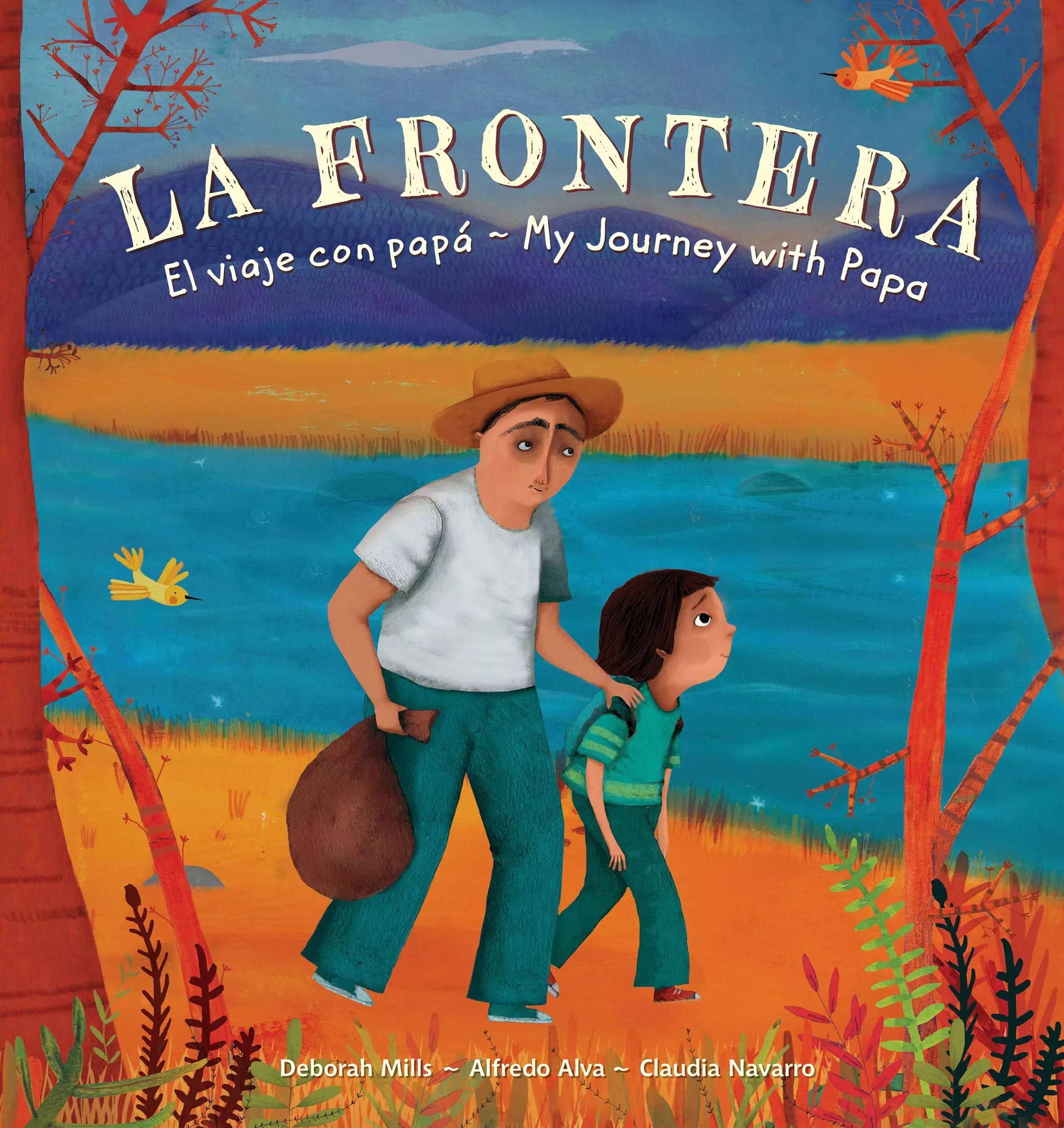 Cover of La Frontera: El viaje con papá / My Journey with Papa