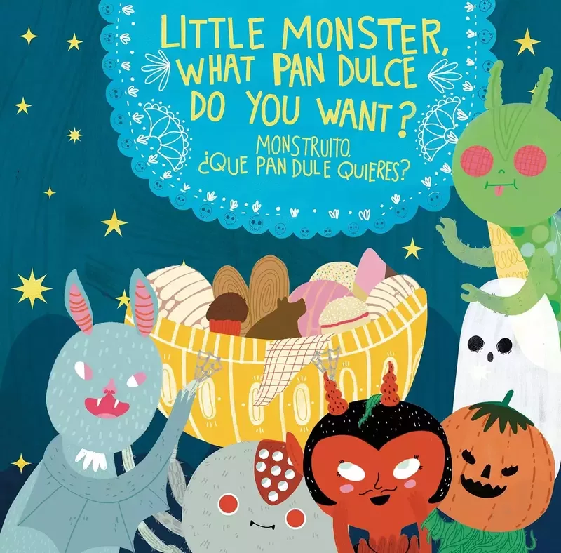 Cover of Little Monster What Pan Dulce Do You Want Monstruito qué pan dulce quieres