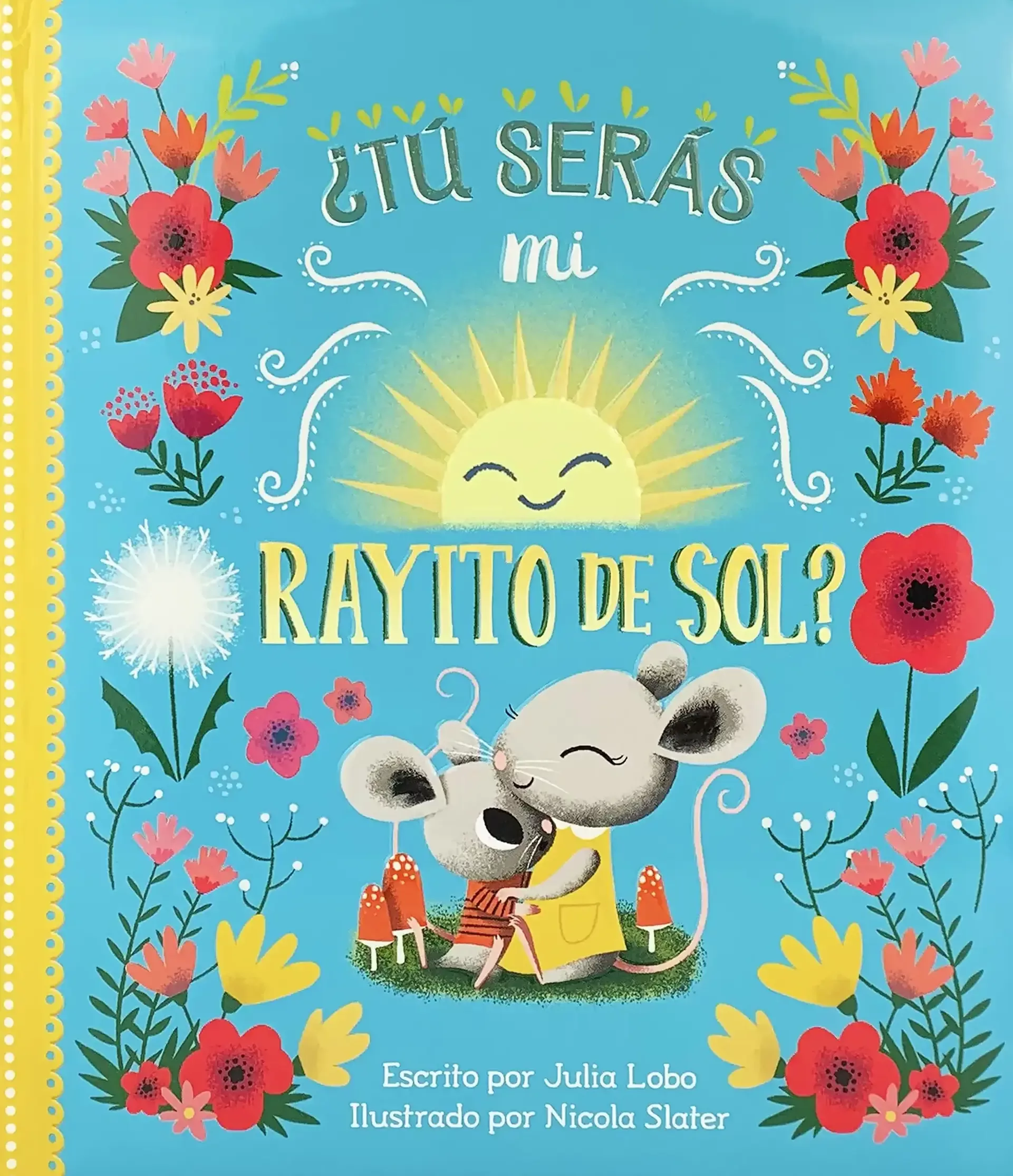 Cover of Tú serás mi rayito de sol?, Spanish board book