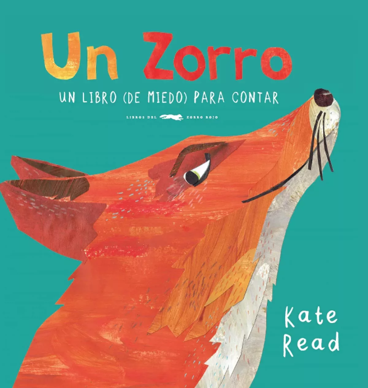 Cover of Un Zorro: Un libro (de miedo) para contar