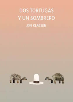 Cover of Dos tortugas y un sombrero, Spanish edition of We Found a Hat